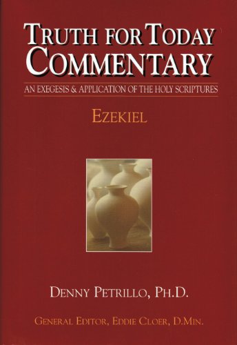 Truth for Today Commentary: Ezekiel