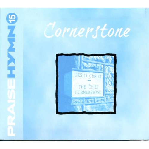 CD - Praise Hymn #15: Cornerstone