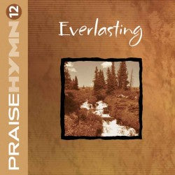 CD - Praise Hymn #12: Everlasting