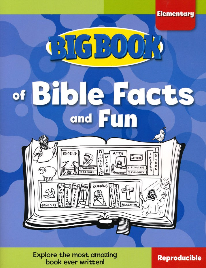 Big Book of Bible Facts & Fun for Elementary Ages (tos, due 10/17)