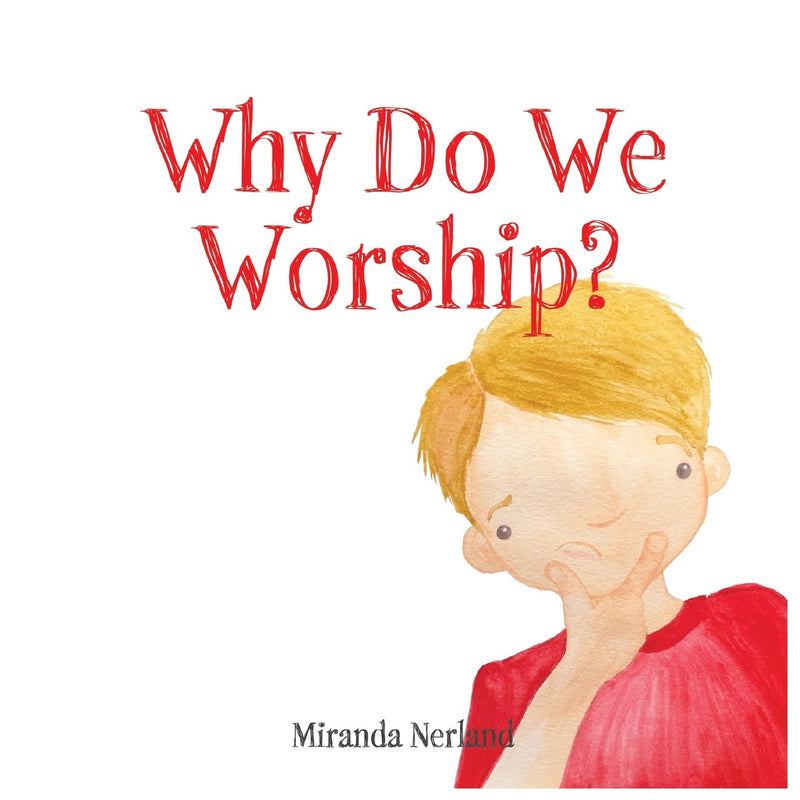 Why Do We Worship?