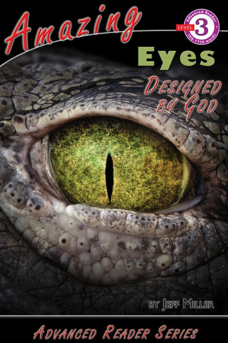 Amazing Eyes Designed By God Advanced Reader Series