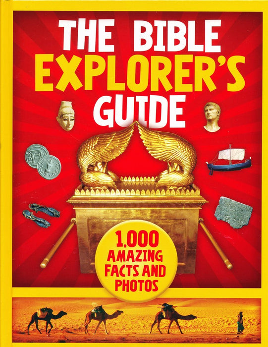 The Bible Explorer's Guide: 1000 Amazing Facts and Photos