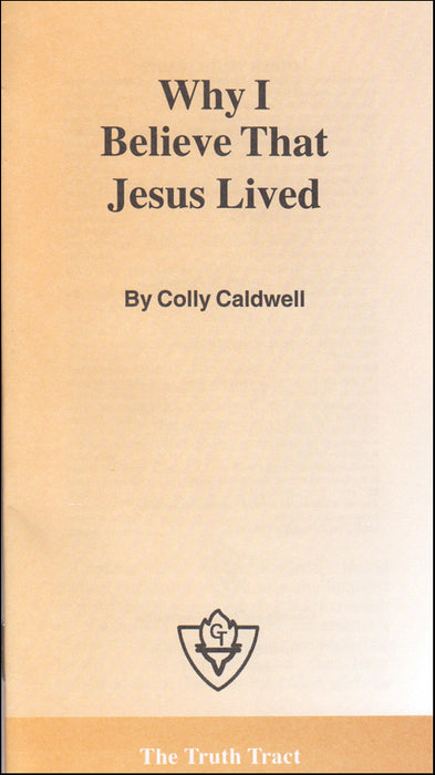 Why I Believe That Jesus Lived