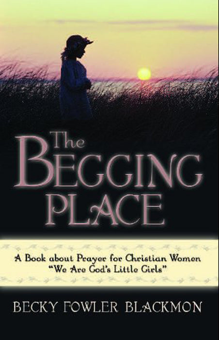 The Begging Place