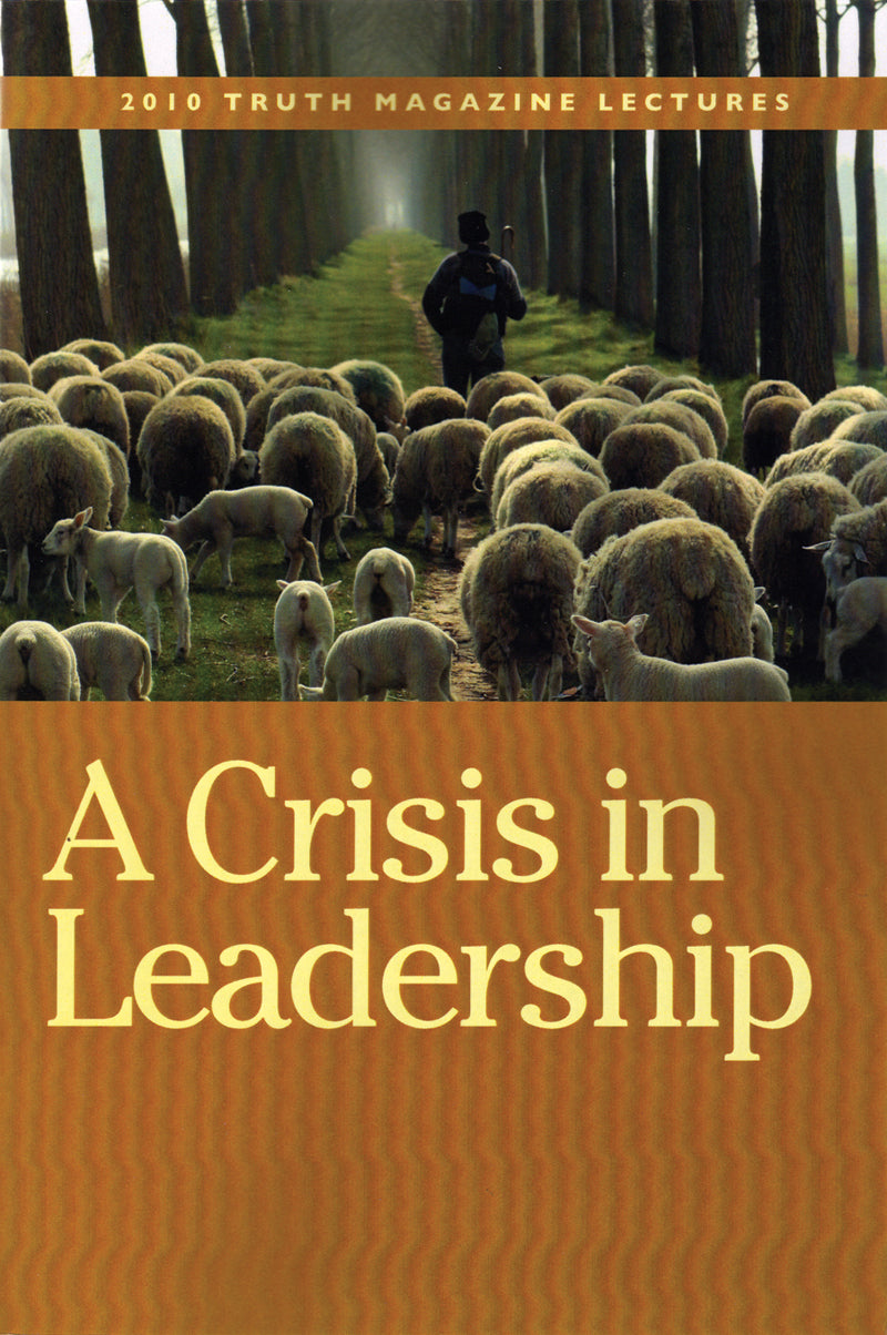 Crisis In Leadership 2010 Truth Lectures
