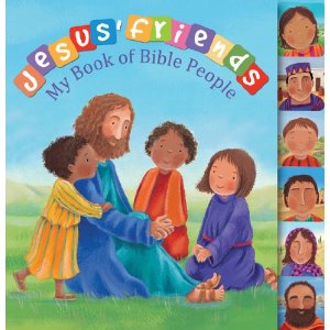 Jesus' Friends: My Book of Bible People