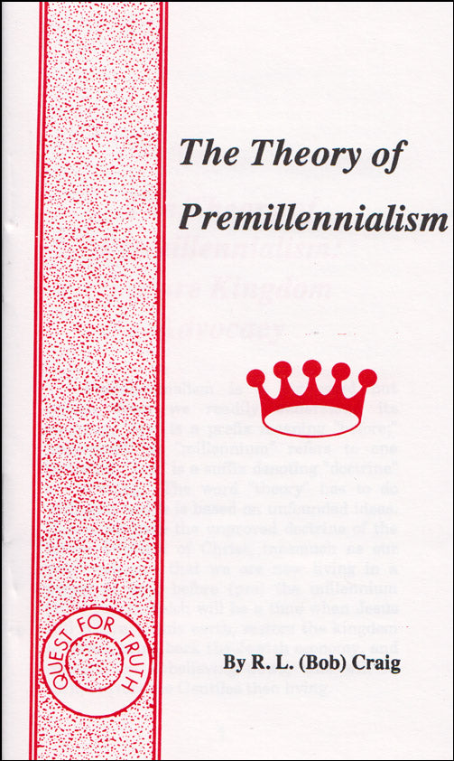 The Theory of Premillennialism