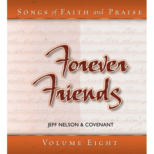 Songs of Faith & Praise: Forever Friends - CD 8