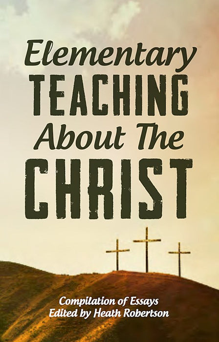 Elementary Teaching About the Christ