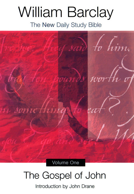 The Gospel of John - Volume 1
