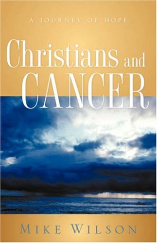 Christians and Cancer:  A Journey of Hope