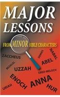 Major Lessons from Minor Bible Characters