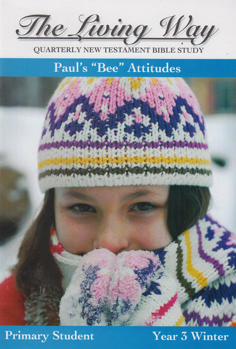 PRIMARY 3-2 ST - Paul's "Bee" Attitude