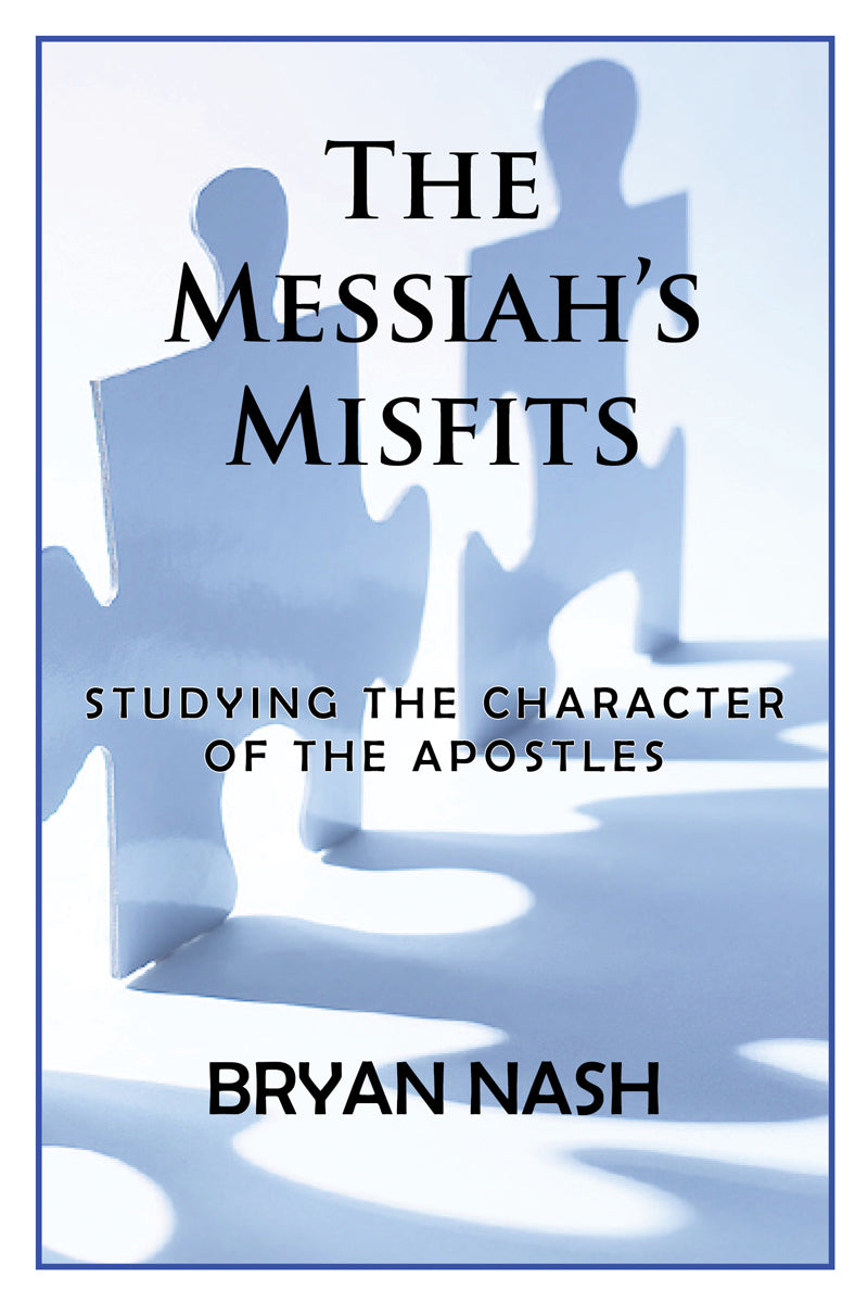 The Messiah's Misfits: Studying The Character Of The Apostles — One Stone  Biblical Resources