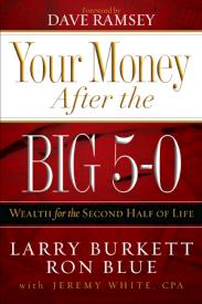 Your Money After the Big 5-0:  Wealth for the Second Half of Life