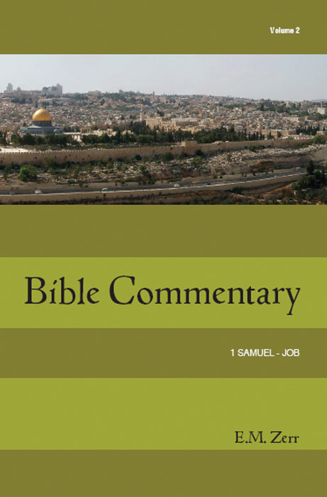 Zerr Bible Commentary Volume 2, 1 Samuel - Job, Paperback