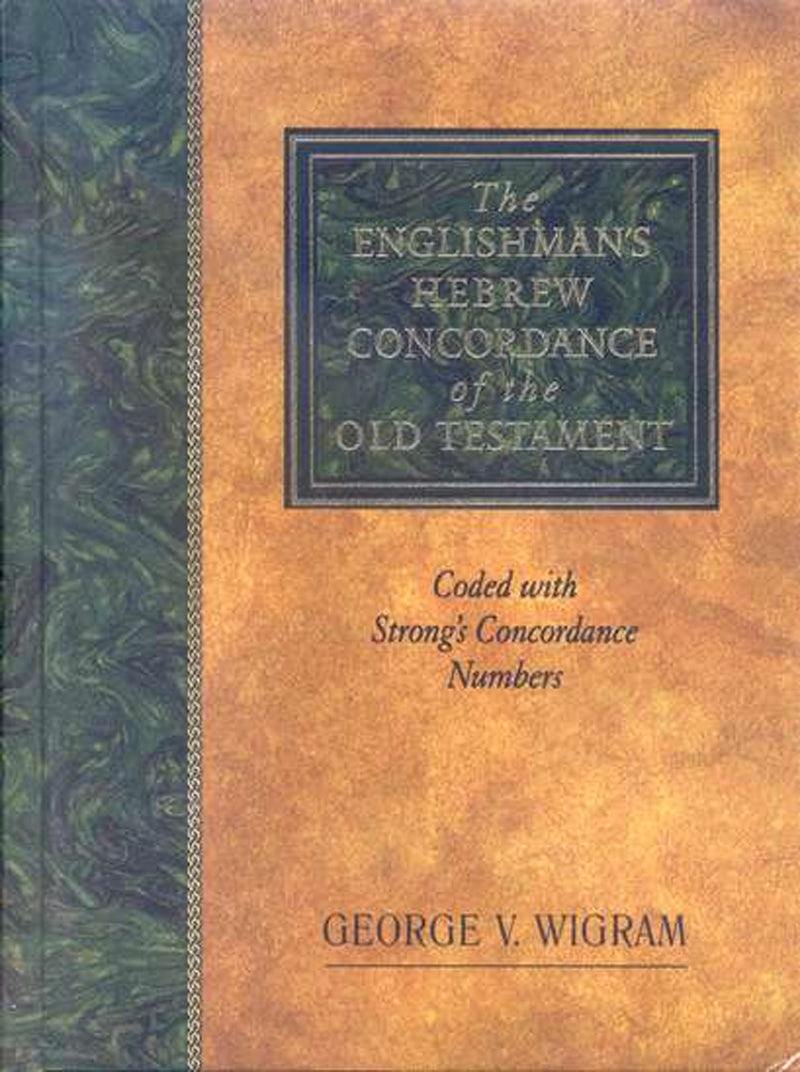 Englishman's Hebrew Concordance of the Old Testament **