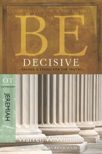 Be Decisive - Jeremiah