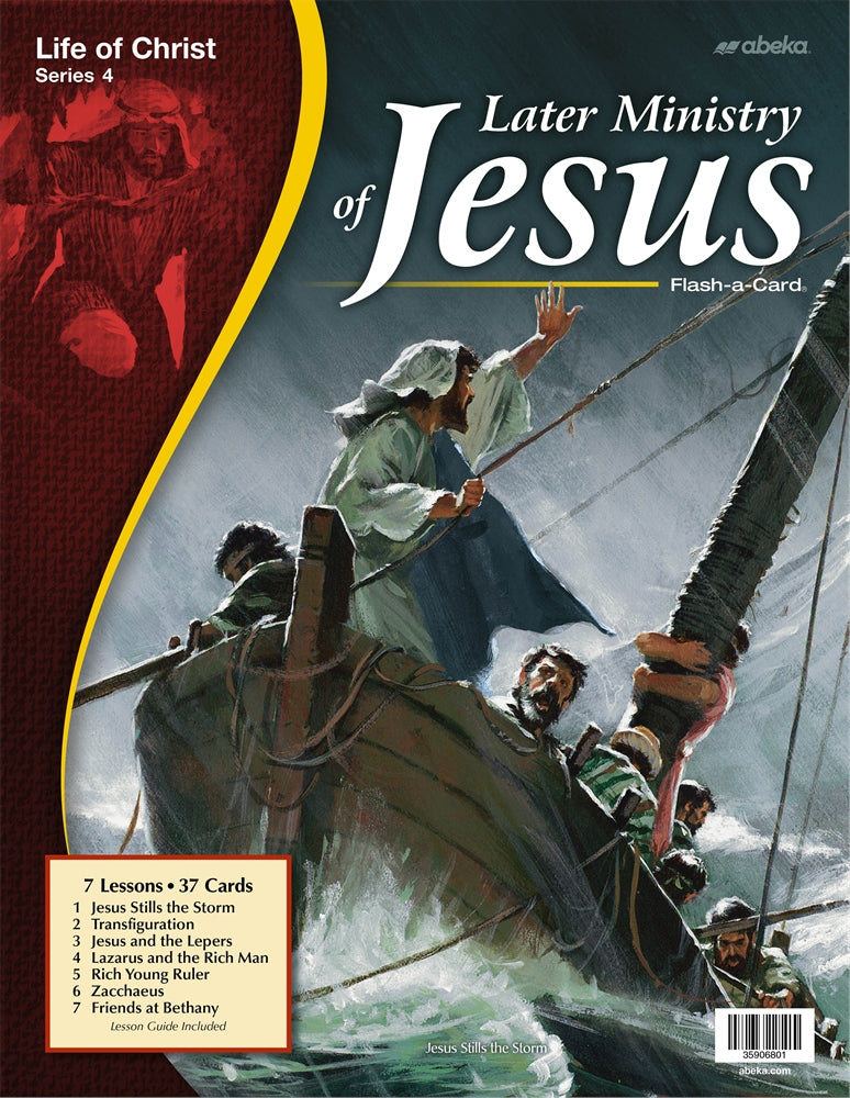Later Ministry of Jesus (Life of Christ Series 4) - Abeka Flash-A-Card