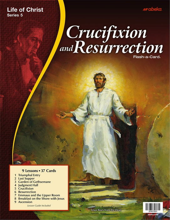 Crucifixion And Resurrection (Life of Christ Series 5) - Abeka Flash-A-Card