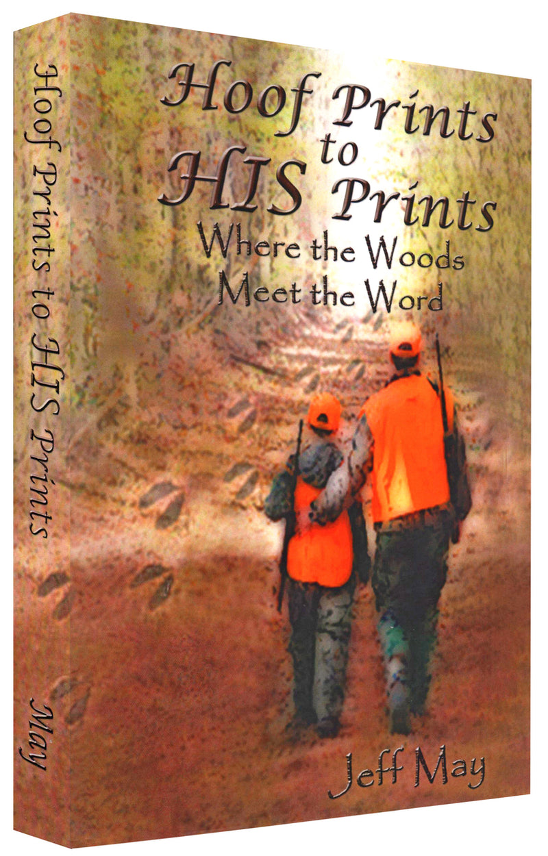 Hoof Prints to HIS Prints: Where the Woods Meet the Word
