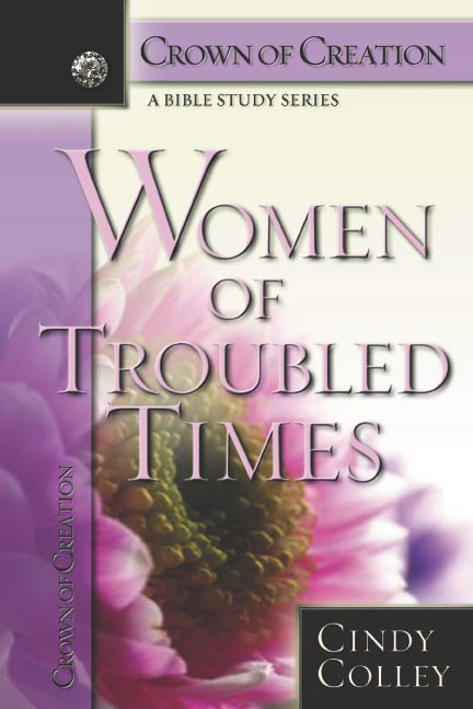 Women of Troubled Times - Crown of Creation Series
