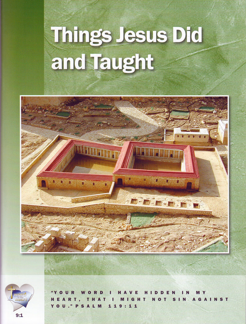 Things Jesus Did and Taught (Word in the Heart, 9:1)