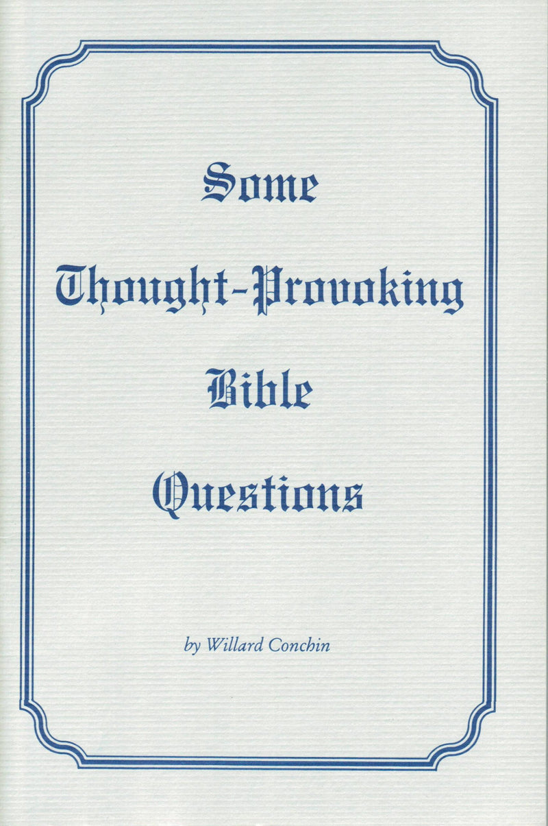 Some Thought Provoking Bible Questions