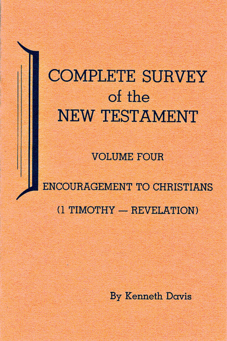 Complete Survey of the New Testament  - Vol. 4