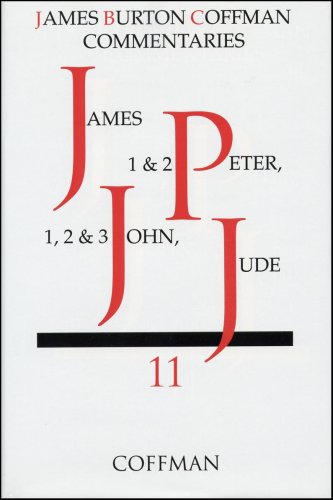 Coffman Commentary: James, 1 & 2 Peter, 1, 2 & 3 John, Jude