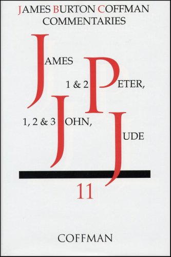 Coffman Commentary: James, 1 & 2 Peter, 1, 2 & 3 John, Jude