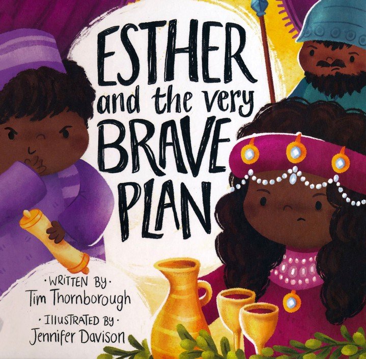 Esther and the Very Brave Plan