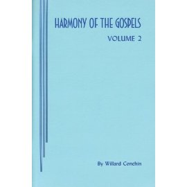 Harmony of the Gospels - Volume 2