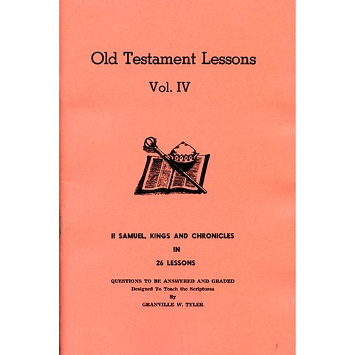 Old Testament Lessons Vol. 4 - 2 Samuel, Kings, Chronicles