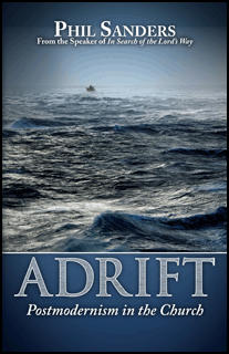 Adrift: Postmodernism in the Church