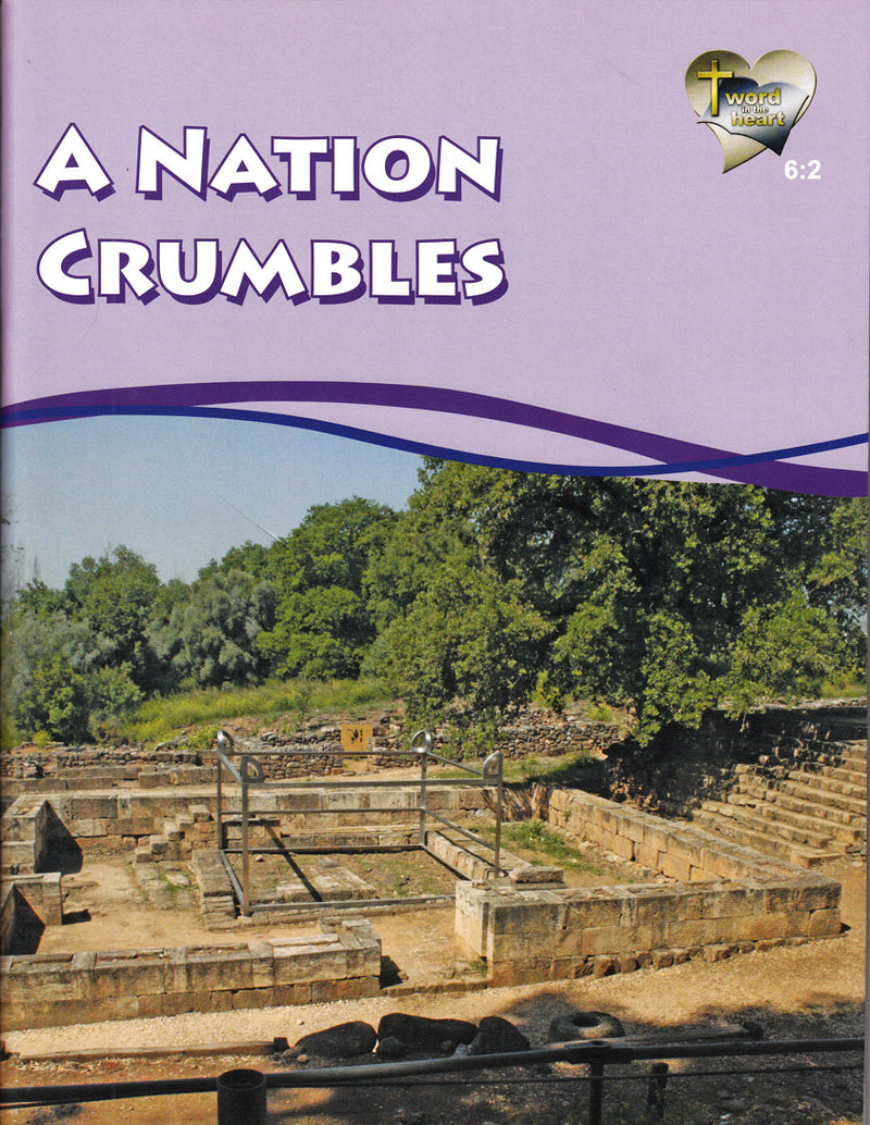 A Nation Crumbles (Word in the Heart, 6:2) (top)
