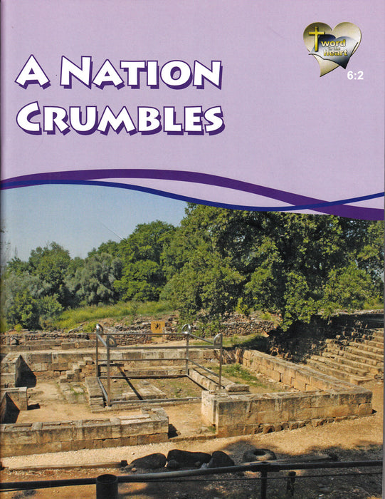 A Nation Crumbles (Word in the Heart, 6:2)