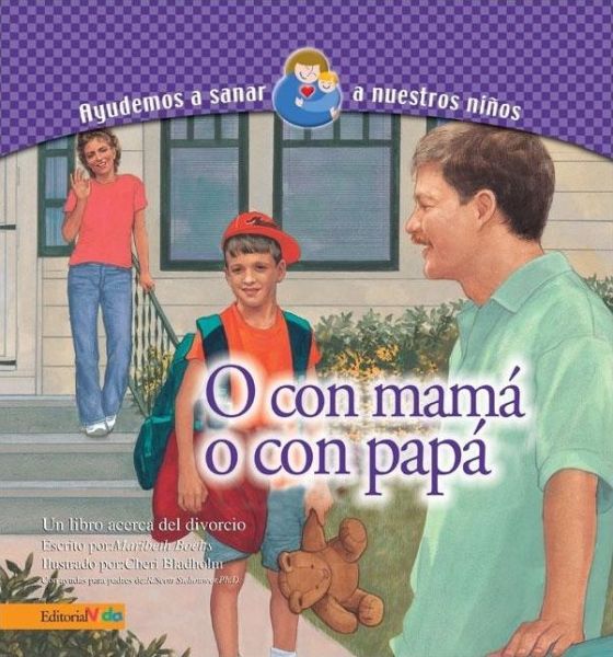 O Con Mamá, O Con Papá  (With My Mom, With My Dad)