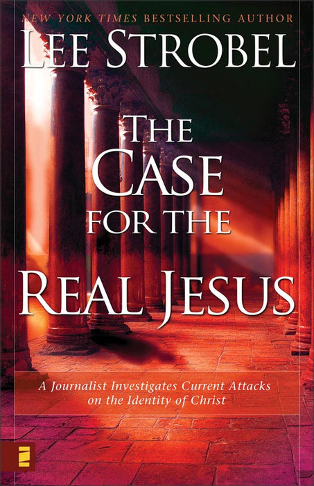 The Case For the Real Jesus - Hardback