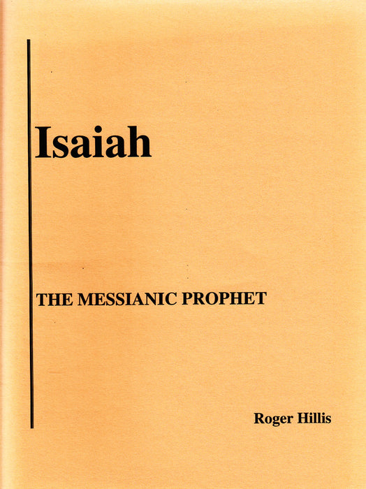 Isaiah The Messianic Prophet