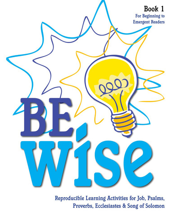 Be Wise Activity Book 1 - Non-Reader (Lighting the Way)