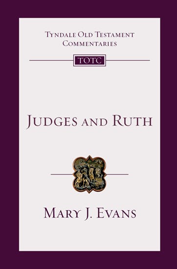 Tyndale Old Testament Commentary:  Judges & Ruth, Volume 7
