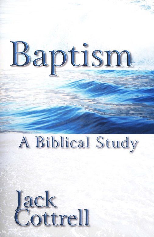 Baptism: A Biblical Study