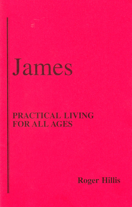 James: Practical Living For All Ages