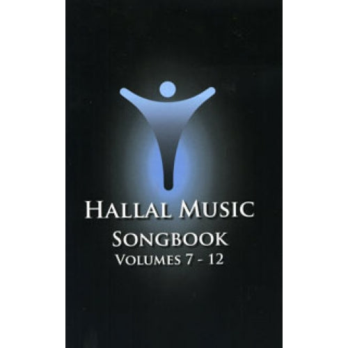 Hallal Worship Series - Volumes 7-12 Songbook