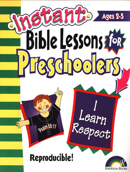 Instant Bible Lessons for Preschoolers - I Learn Respect