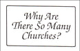 Why Are There So Many Churches?
