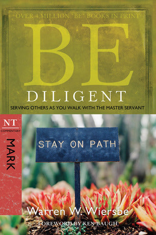 Be Diligent - Mark
