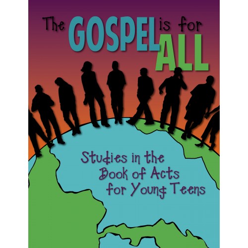 The Gospel Is for All Young Teen Student Book